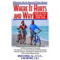 Where It Hurts and Why: How to Gain Control of Your Pain