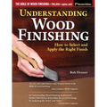 Understanding Wood Finishing, 3rd Revised Edition: How to Select and Apply the Right Finish