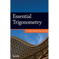 Essential Trigonometry: A Self-Teaching Guide