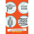 Student Equals Human: The Simple Equation that Saved My Classroom (and Career)