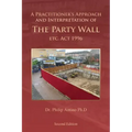 A Practitioner's Approach and Interpretation of The Party Wall etc. Act 1996