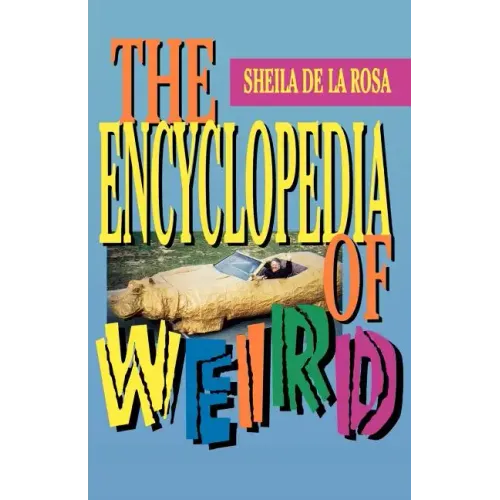 The Encyclopedia of Weird