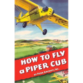 How To Fly a Piper Cub