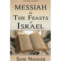 Messiah in the Feasts of Israel