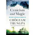 Cynicism and Magic: Intelligence and Intuition on the Buddhist Path