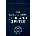 The Explanation of Jude and 2 Peter