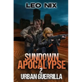 Sundown Apocalypse 2: Urban Guerrilla