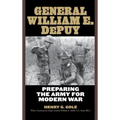 General William E. Depuy: Preparing the Army for Modern War