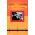 Pathways to Language: From Fetus to Adolescent