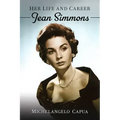 Jean Simmons: Her Life and Career