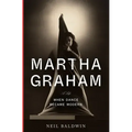 Martha Graham: When Dance Became Modern