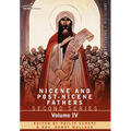Nicene and Post-Nicene Fathers: Second Series Volume IV Anthanasius: Selects Works and Letters