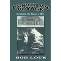 Destiny's Voyage: Ss Atlantic the Titanic of 1873
