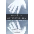 Touch in Psychotherapy: Theory, Research, and Practice