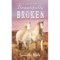 Beautifully Broken: From the Horizon Home Series