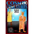 Cosmic Crime Stories March 2022