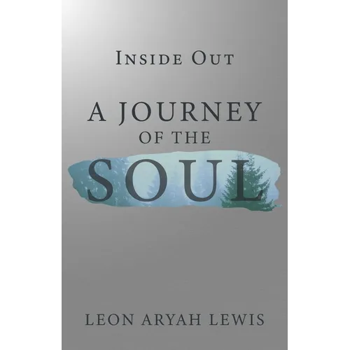Inside Out: A Journey of the Soul