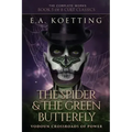 The Spider & The Green Butterfly: Vodoun Crossroads Of Power