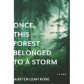 Once, This Forest Belonged to a Storm