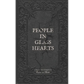 People in Glass Hearts