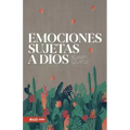 Emociones Sujetas a Dios