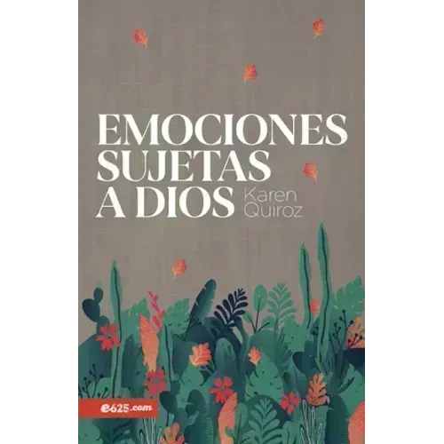 Emociones Sujetas a Dios
