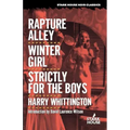 Rapture Alley / Winter Girl / Strictly for the Boys