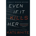 Even If It Kills Her