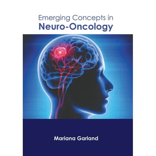 Emerging Concepts in Neuro-Oncology