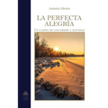 La perfecta alegría. Camino de conversión y santidad