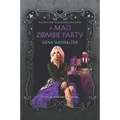 A Mad Zombie Party