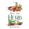 Have You Herb