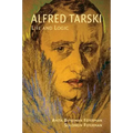 Alfred Tarski: Life and Logic