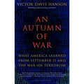 An Autumn of War: What America Learned from September 11 and the War on Terrorism