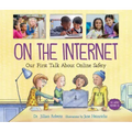 On the Internet: Our First Talk about Online Safety
