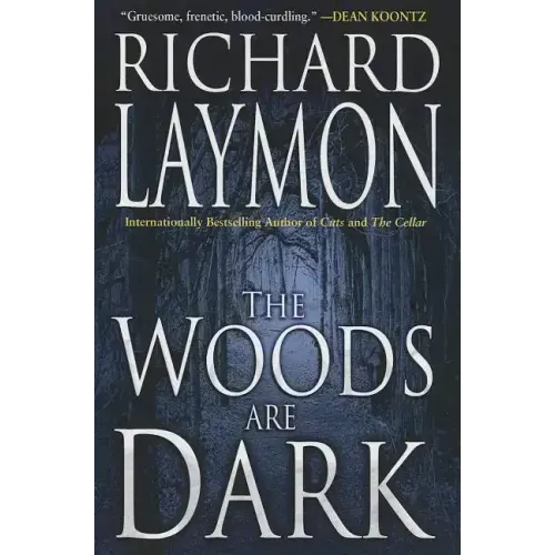 The Woods Are Dark
