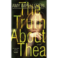 The Truth About Thea