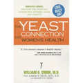 The Yeast Connection and Women's Health