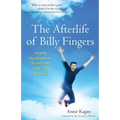 The Afterlife of Billy Fingers: How My Bad-Boy Brother Proved to Me There's Life After Death