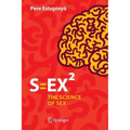 S=ex²: The Science of Sex