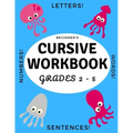 Beginner's Cursive Workbook Grades 2 - 5: Ocean and Underwater Themed Tracing and Handwriting Practice Book for Learning Script Writing