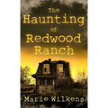 The Haunting of Redwood Ranch