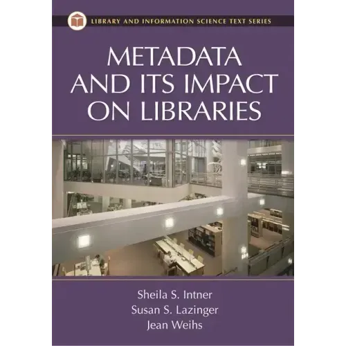 Metadata and Its Impact on Libraries