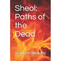 Sheol: Paths of the Dead