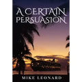 A Certain Persuasion