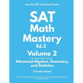 SAT Math Mastery: Advanced Algebra, Geometry and Statistics