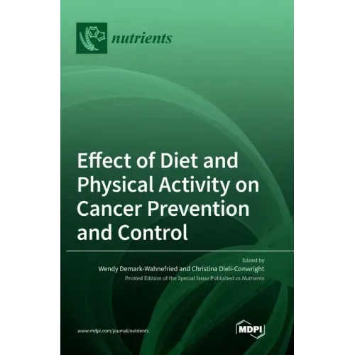 Effect of Diet and Physical Activity on Cancer Prevention and Control