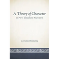 A Theory of Character in New Testament Narrative