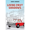Living Past Shadows
