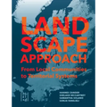 A Landscape Approach: From Local Communities to Territorial Systems